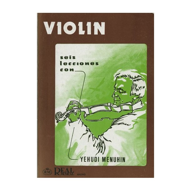 Yehudi Menhuin: 6 Lecciones con Yehudi Menuhin