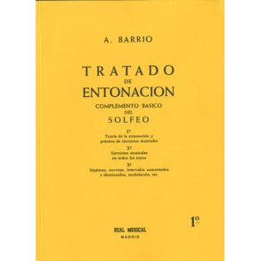 Tratado de Entonacin, 1: Teora de la Entonacin y Prctica de Ejercicios Musicales