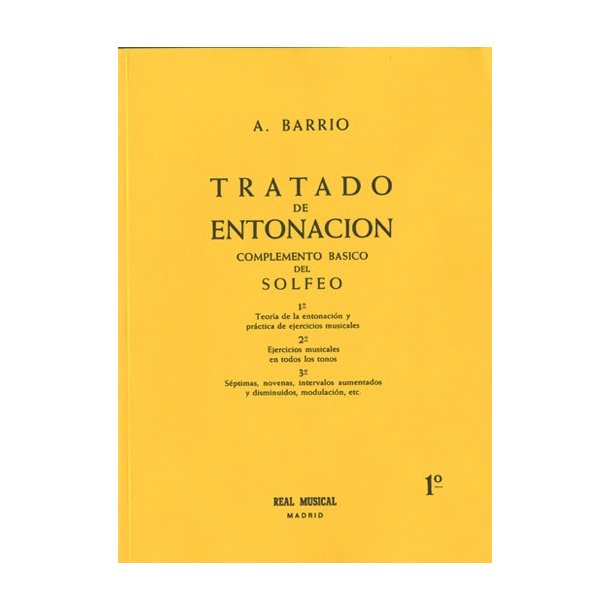 Tratado de Entonacin, 1: Teora de la Entonacin y Prctica de Ejercicios Musicales