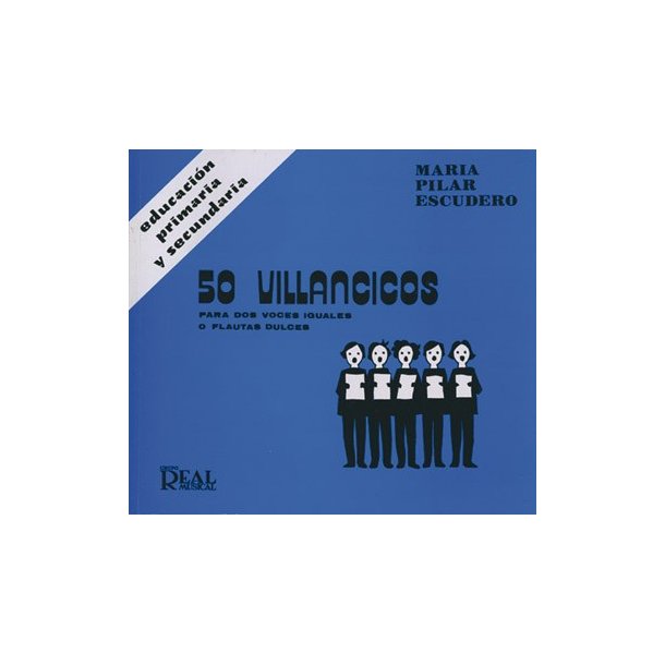 50 Villancicos para Dos Voces Iguales o Flautas Dulces