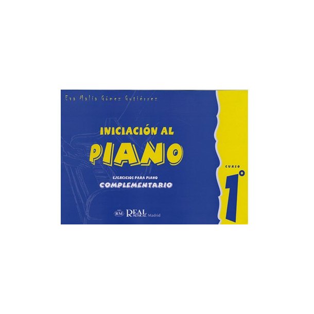 Iniciacin al Piano : Ejercicios para Piano Complementario, Curso 1