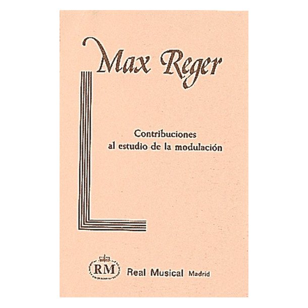 Max Reger: Contribuciones al Estudio de la Modulacin