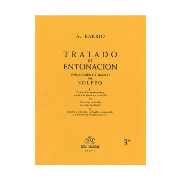 Tratado de Entonacin, 3: Sptimas, Novenas, Intervalos Aumentados y Disminuidos, Modulacin, Etc.