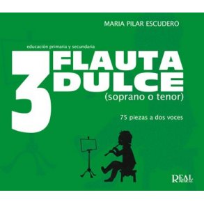 Flauta Dulce (Soprano o Tenor) Volumen 3 - 75 Piezas a Dos Voces