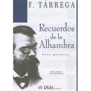 Francisco Tarrega: Recuerdos de la Alhambra para Guitarra