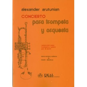 Alexander Arutunian: Concierto para Trompeta y Orquesta (Reduccin para Trompeta y Piano)