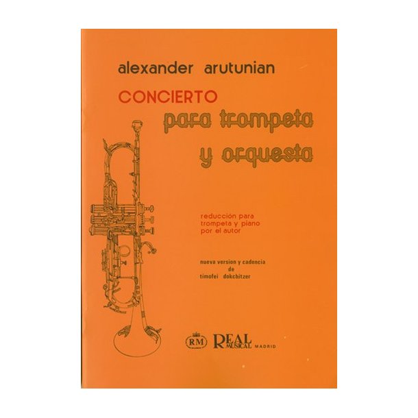 Alexander Arutunian: Concierto para Trompeta y Orquesta (Reduccin para Trompeta y Piano)
