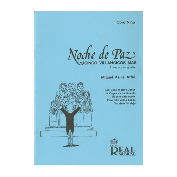 Noche de Paz y Cinco Villancicos Ms a Tres Voces Iguales
