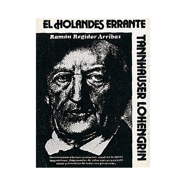 El Holands Errante - Tannhuser, Lohengrin