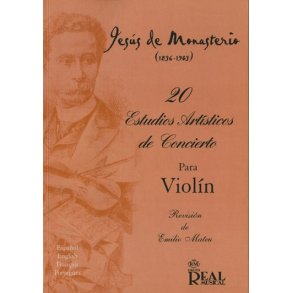 Jess de Monasterio: 20 Estudios Artsticos de Concierto para Violn