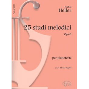 Stephen Heller: 25 Studi Melodici Op.45, per Pianoforte