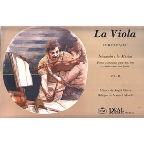 La Viola: Iniciacin a la Msica, Volumen 2 - Piezas Elementales para Dos, Tres y Cuatro Violas con Piano