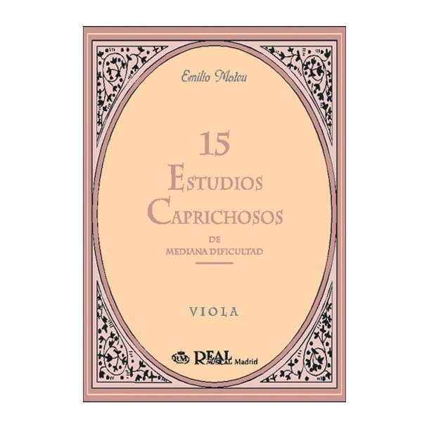 Emilio Mateu: 15 Estudios Caprichosos de Mediana Dificultad (Intermediate Level), para Viola
