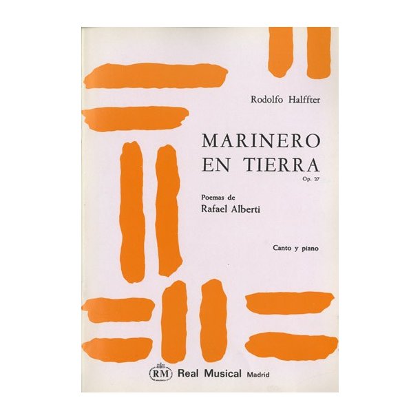 Ernesto Halffter: Marinero en Tierra, Op.27, Poemas de Rafael Alberti para Piano y Canto (Soprano)