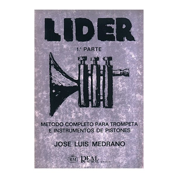 Lider: Mtodo Completo para Trompeta e Instrumentos de Pistones, 1 Parte