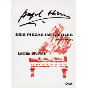 Angel Oliver: 6 Piezas Infantiles, Piano 4 Manos
