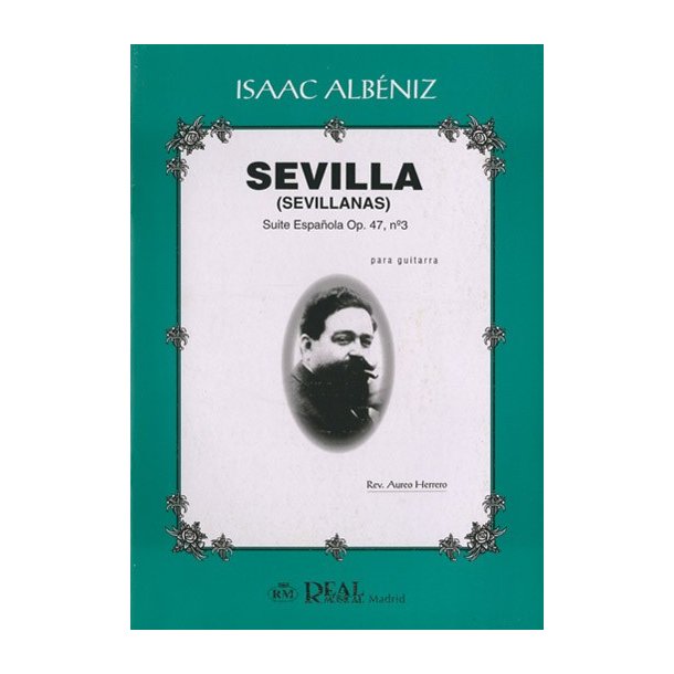Isaac Albniz: Sevilla (Sevillanas), Suite Espaola Op.47 No.3 para Guitarra