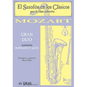 Wolfgang Amadeus Mozart: Gran Do para Saxofones Alto y Soprano