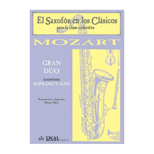Wolfgang Amadeus Mozart: Gran Do para Saxofones Alto y Soprano