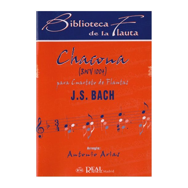 Johann Sebastian Bach: Chacone BWV 1004 para Cuarteto de Flautas