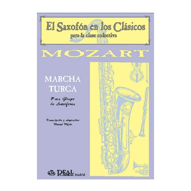 Wolfgang Amadeus Mozart: Marcha Turca para Grupo de Saxofones