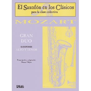 Wolfgang Amadeus Mozart: Gran Do para Saxofones Alto y Tenor