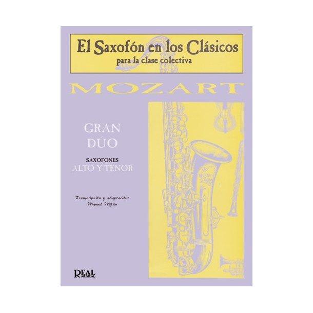 Wolfgang Amadeus Mozart: Gran Do para Saxofones Alto y Tenor