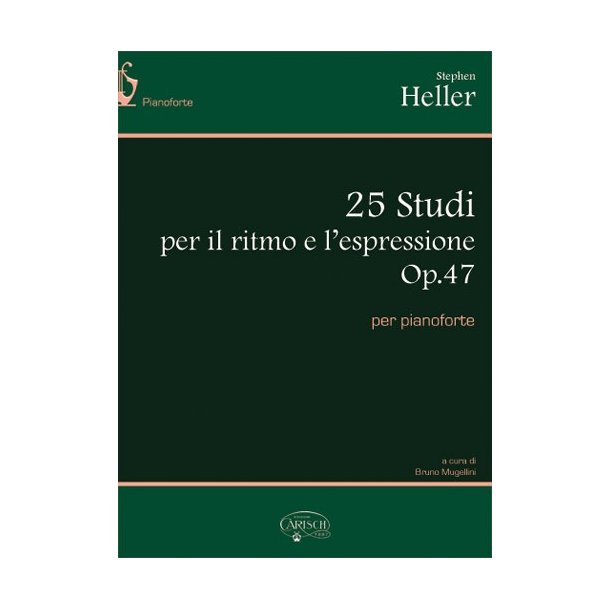 Stephen Heller: 25 Studi per Il Ritmo e l?espressione Op.47, per Pianoforte