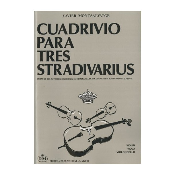 Xavier Montsalvatge: Cuadrivio para Tres Stradivarius para Violn, Viola y Violoncello