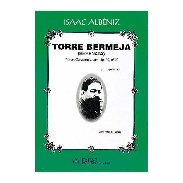 Isaac Albniz: Torre Bermeja (Serenata), Piezas Caractersticas, Op.92 No.12 para Guitarra