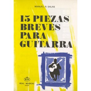 Manuel R. Salas: 15 Piezas Breves para Guitarra
