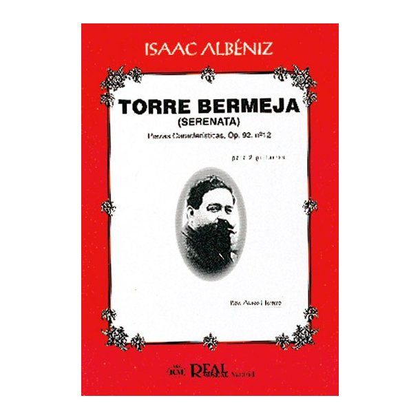 Isaac Albniz: Torre Bermeja (Serenata), Piezas Caractersticas Op.92 No.12 para 2 Guitarras