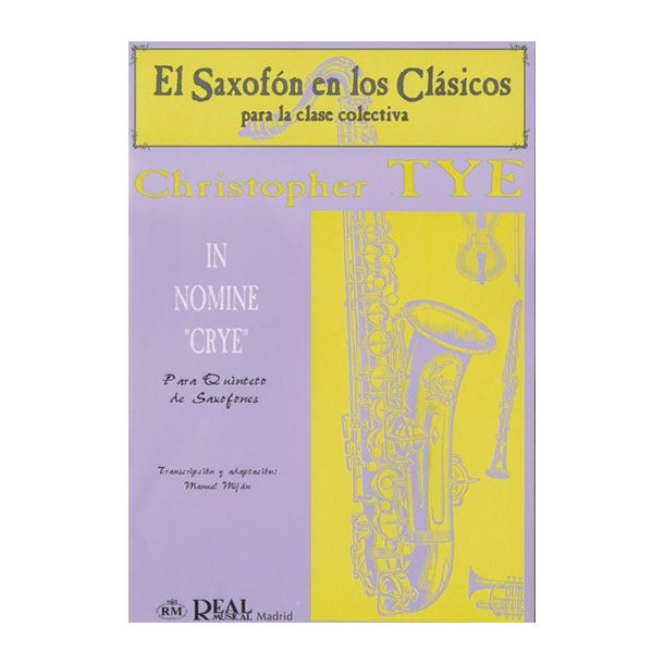 Christopher Tye: In Nomine "Crye" para Quinteto de Saxofones