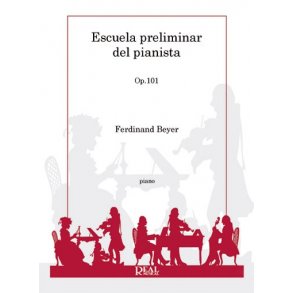 Ferdinand Beyer: Escuela Preliminar del Pianista, Op.101