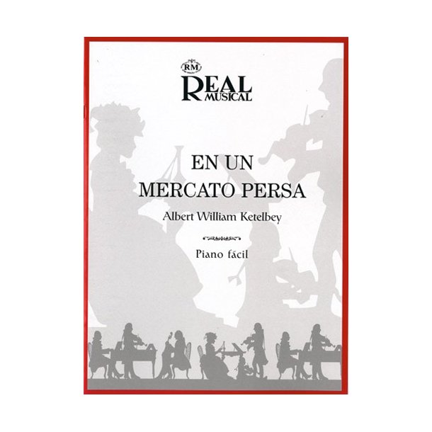 Albert Ketlbey: En un Mercado Persa