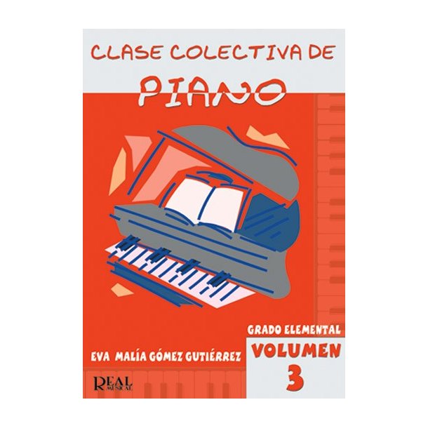 Clase Colectiva de Piano, Grado Elemental, Volumen 3