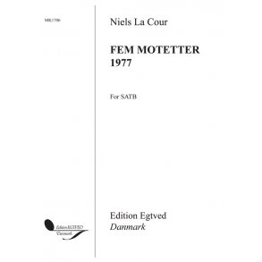 Niels La Cour: Fem Motetter 1977 (SATB)