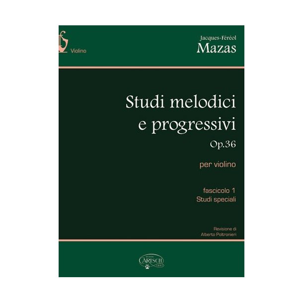 Jacques-Frol Mazas: Studi Melodici e Progressivi, Op.36 -  Fascicolo 1, Studi speciali