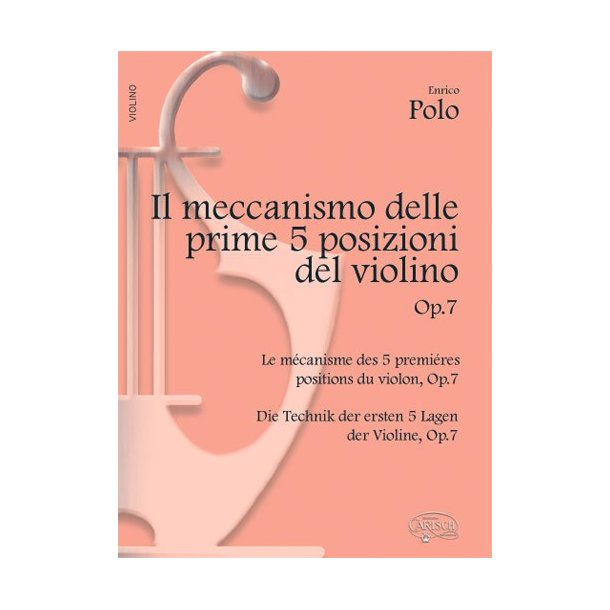 Il Meccanismo delle Prime 5 Posizioni del Violino, Op.7