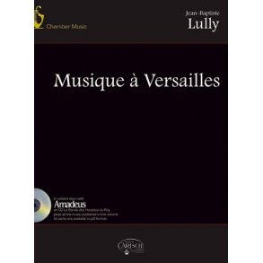 LULLY JEAN-BAPTISTE MUSIQUE A VERSAILLES BK/CD