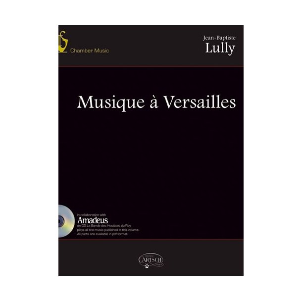 LULLY JEAN-BAPTISTE MUSIQUE A VERSAILLES BK/CD