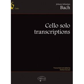 BACH JOHANN SEBASTIAN CELLO SOLO TRANSCRIPTIONS