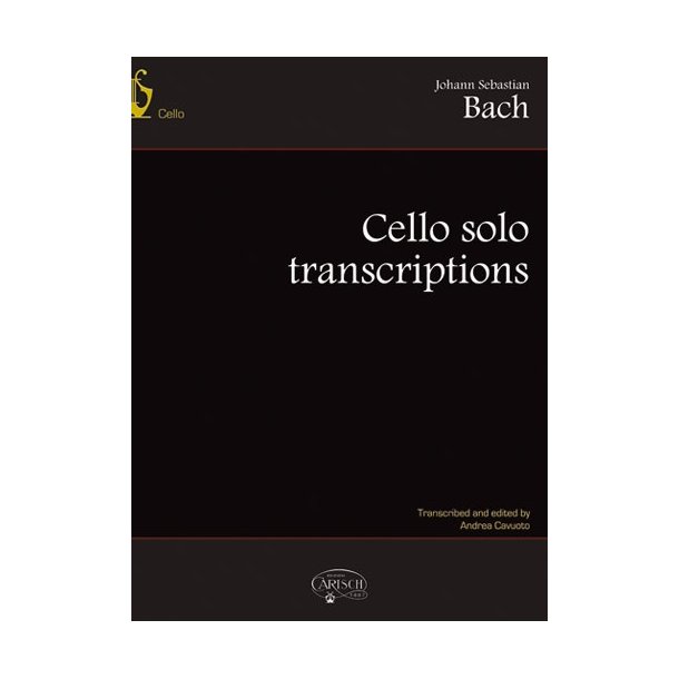 BACH JOHANN SEBASTIAN CELLO SOLO TRANSCRIPTIONS
