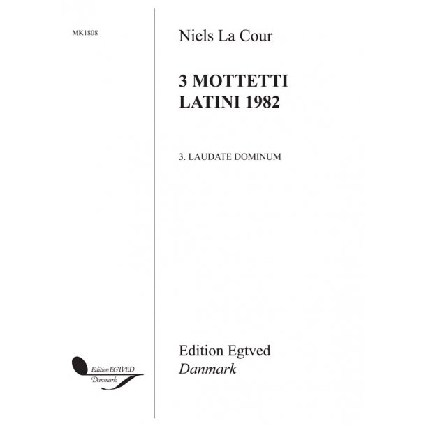 NIELS LA COUR LAUDATE DOMINUM SATB