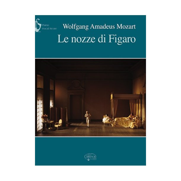 Wolfgang Amadeus Mozart: Le Nozze di Figaro (Vocal Score)