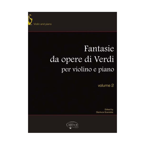 Giuseppe Verdi: Fantasie da Opere per Violino e Piano, Volume 2