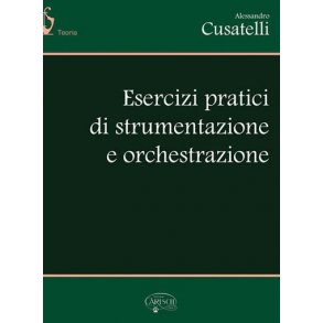 Esercizi Pratici di Orchestrazione e Strumentazione