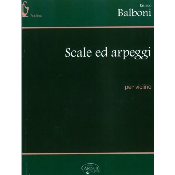 Enrico Balboni: Scale Ed Arpeggi Per Violino