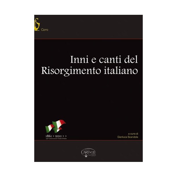 INNI CANTI RISORGIMENTO ITALIA CHOR