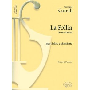 Arcangelo Corelli: La Follia, in Re Minore per Violino e Piano